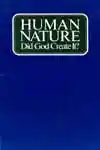Human Nature - Did God Create It (1976)
